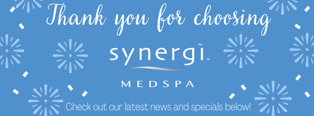 Thank you for choosing Synergi MedSpa!